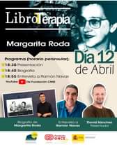 Puede ser una imagen de 6 personas y texto que dice "LibroTerapia erapia Margarita Roda Programa (horario peninsular): Día 12 18:30 Presentación 18:40 Biografía de Abril 18:55 Entrevista a Ramón Navas YouTube De Fundación CNSE Biografía de Margarita Roda Entrevista a Ramón Navas CNSE David Sánchez Presentador Fundación Fundación ONCE He46ToK"